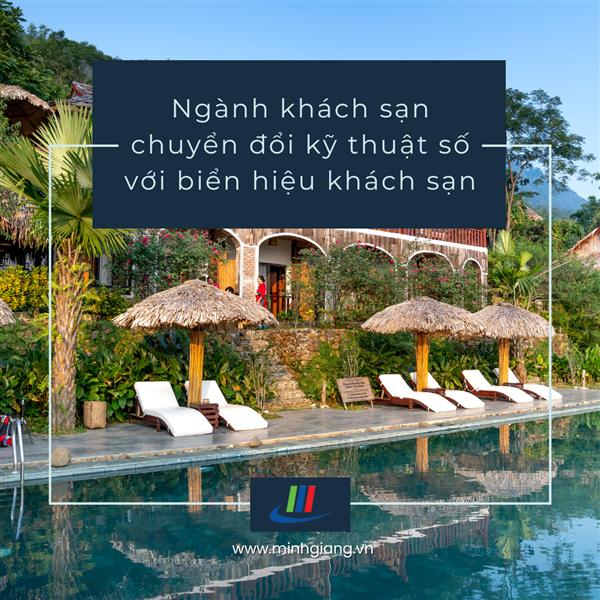 Khách sạn ngày càng được kỹ thuật số hóa với biển hiệu khách sạn
