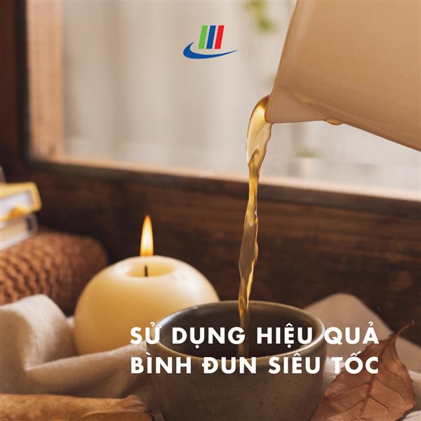 Sử dụng hiệu quả bình đun siêu tốc