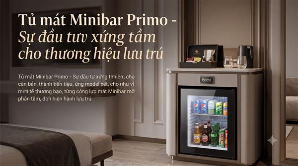 So sánh Minibar Primo và tủ lạnh mini thông thường: Lựa chọn nào tối ưu cho khách sạn?